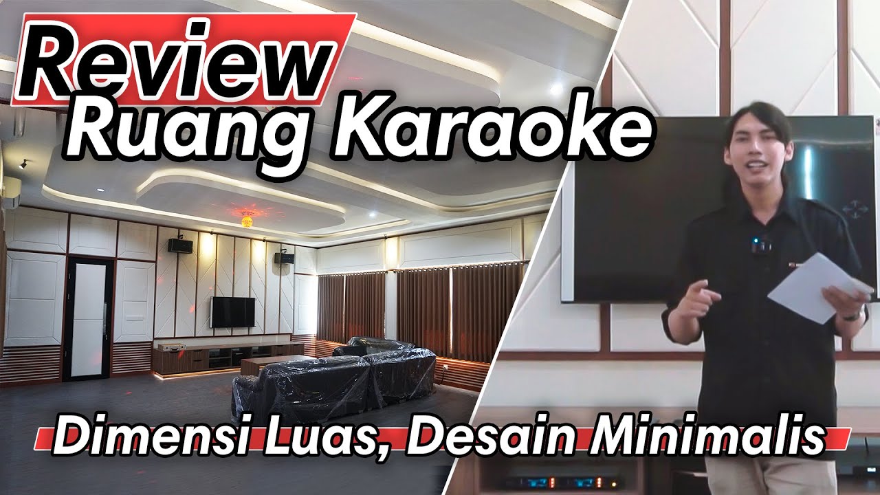Review Ruang Karaoke Pribadi Dimensi Luas, Desain Minimalis