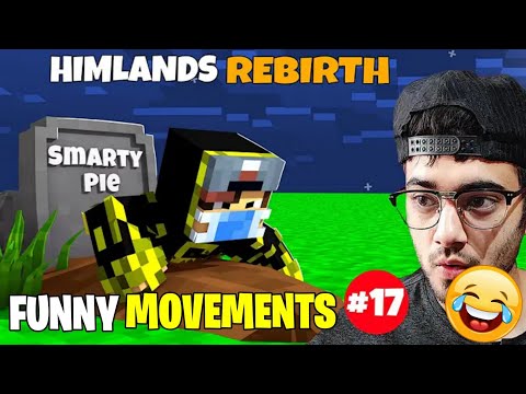 🤣HIMLANDS FUNNY MOVEMENTS EDIT ||  HIMLANDS [S-5 part 17] REBIRTH OF SMARTYPIE