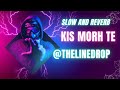 Kis Morh Te Slowed Reverb Song Qismat 2 Ammy Virk B Praak Thelinedrop