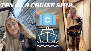 Managing my TPN on a cruise ship | Chronic Illness Vlogs