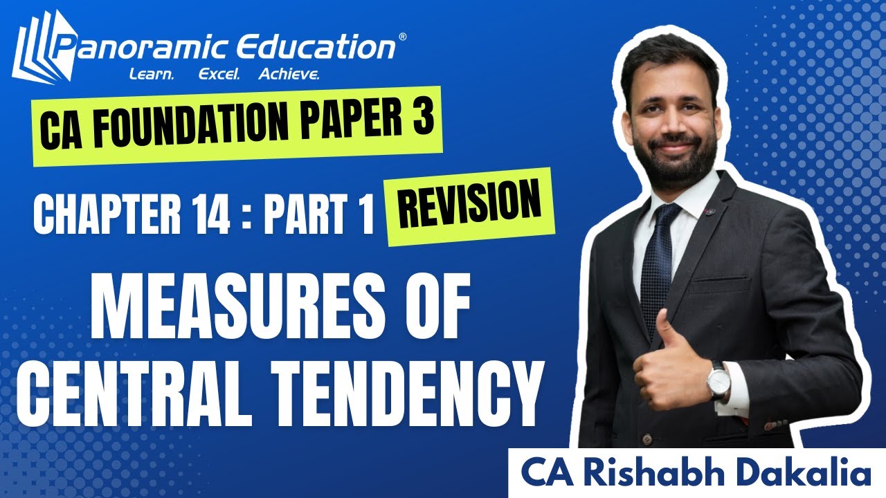 CA Foundation | BMLRS (QA) Paper 3 - Measures of Central Tendency | CA Rishabh Dakalia