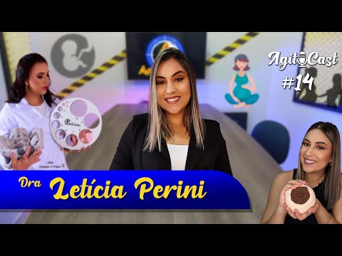 Dra. Letícia Perini  #14 AgitoCast