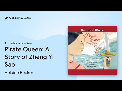 Pirate Queen: A Story of Zheng Yi Sao by Helaine Becker · Audiobook preview