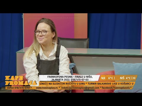 FRANKOFONA PESMA - FINALE U NIŠU, 26.MARTA 2022. - KAFE PROMAJA 25.03.2022