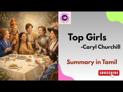 Top Girls by Caryl Churchill drama detailed summary in Tamil/PG TRB English/English Literature