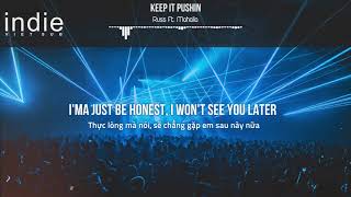 [Vietsub+Lyrics] Russ - Keep It Pushin ft. Mahalia
