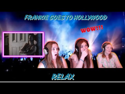 First Time Seeing | Frankie Goes To Hollywood | Relax | 3 Generation Reaction