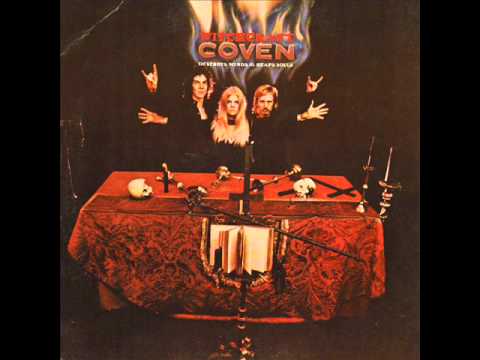 Coven - Choke, Thirst, Die - Withcraft Destroys Minds And Reaps Souls 1969