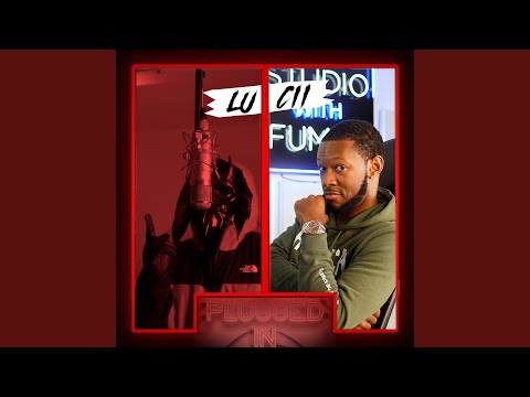 Lucii x Fumez The Engineer - Plugged In