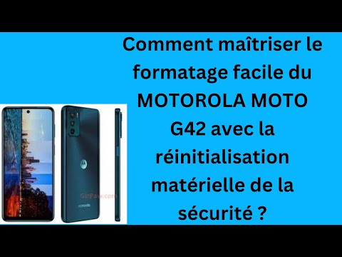 MOTOROLA MOTO G42 : COMMENT ORGANISER ET FACILITER