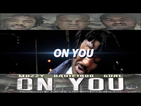Davie1800 x Mozzy x G-Val - On You | Video Coming Soon! | #Sureshotmedia