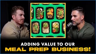 HOW WE ARE ADDING VALUE TO OUR MEAL PREP BUSINESS-The Blueprint for Financial Freedom @DanCrosbyCEO
