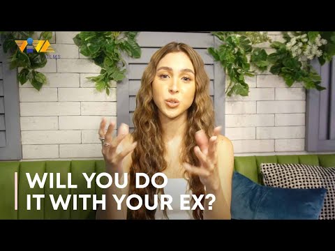 Will You Do It With Your Ex? Julia Barretto