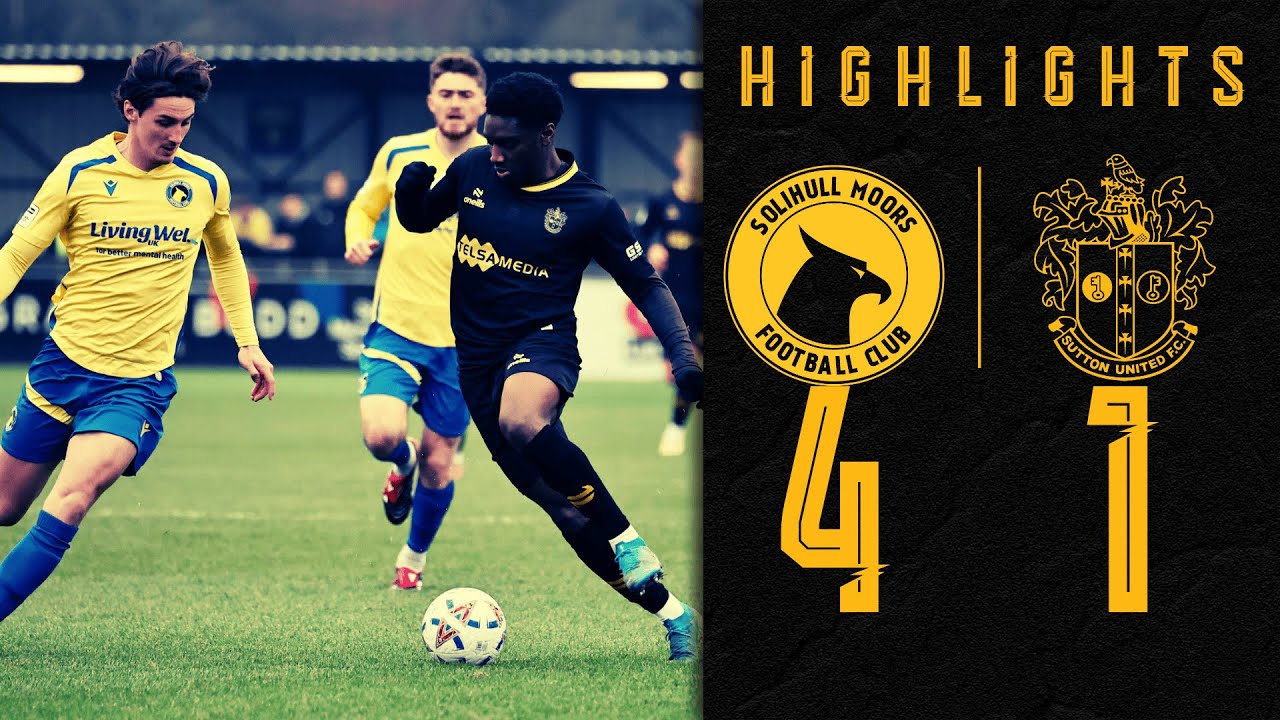 Watch: Solihull Moors 4-1 Sutton United | Highlights