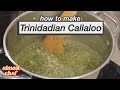 How to Make Callaloo – A Trinidadian Classic