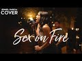 Sex On Fire Kings Of Leon Jennel Garcia Ft Daniel Of Boyce Avenue Sean Daniel Acoustic Cover