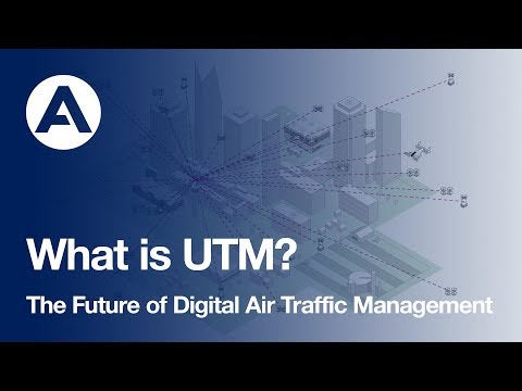 What is UTM? The Future of Digital Air Traffic Management