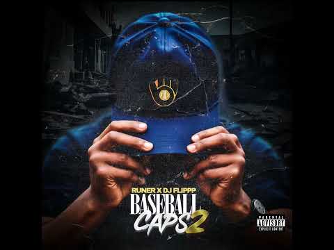 Baby Runer - “Baseball Caps PT 2” (Prod DJ Flippp)