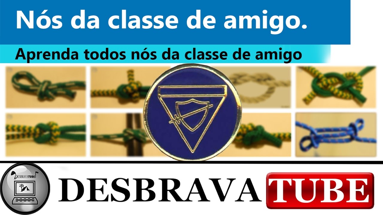 Nós da Classe de Amigo (como fazer todos os nós exigidos na classe regular de Amigo)