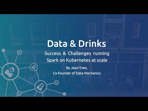 Success & Challenges running Spark on Kubernetes at scale by Jean-Yves