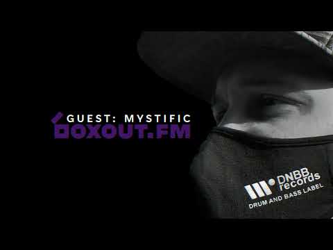 Boxout Fm: Guest Mix Mystific (Liquid Drum and Bass Music)
