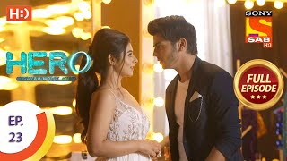 Hero - Gayab Mode On - Ep 23 - Full Episode - 6th 