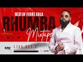 DJ NUMZ THE BEST OF FERRE GOLA RHUMBA LIVE MIX SET 2