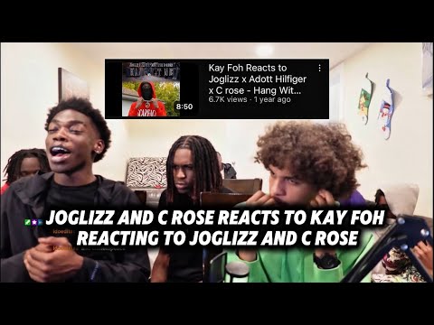 Joglizz and C Rose Reacts to KayFoh Reacting to Joglizz and C Rose 'Hang Wit Me' !!