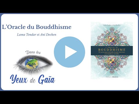  ?L'oracle du Bouddhisme - Lama Tendar - Ani Dechen
