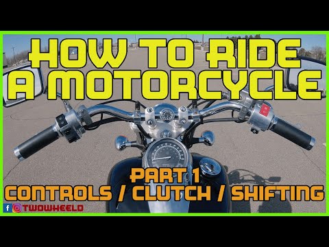 HOW TO RIDE A MOTORCYCLE | Controls/ Clutch/ Shifting | BEGINNERS GUIDE ON HOW TO RIDE MOTORCYCLE
