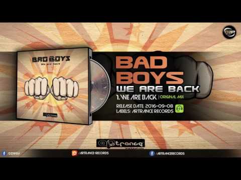 Bad Boys - We Are Back