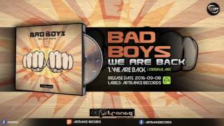 Bad Boys - We Are Back