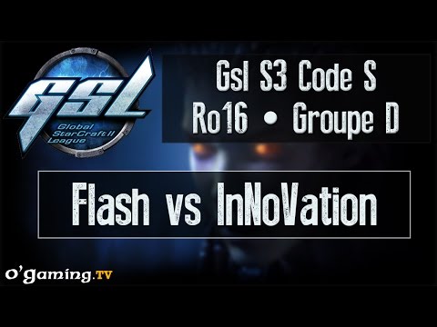 Flash vs INnoVation - GSL S3 Code S - Ro16 - Groupe D