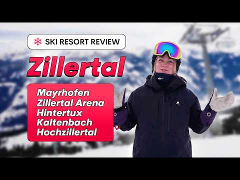Zillertal Ski Resorts Review | Mayrhofen, Hintertux, Zillertal Arena | Ski, Aprés Ski & Insider Tips