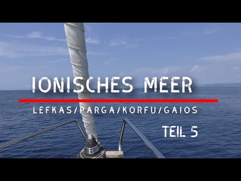 Segeln im Ionisches Meer - Teil 5