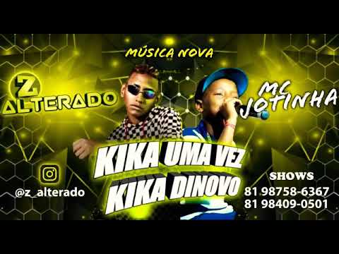 🔴 ZÉ ALTERADO KIKA UMA VEZ feat. MC JOTINHA