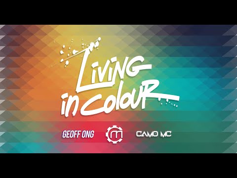 Living In Colour - The Mechanism featuring Geoff Ong & Camo MC