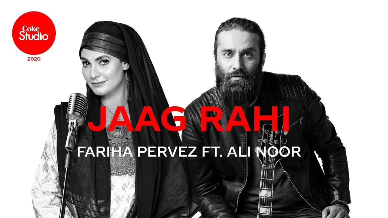 Jaag Rahi Lyrics | Coke Studio 2020 | Fariha Pervez, Ali Noor