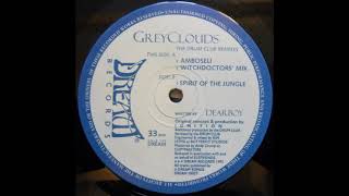 Dearboy - Grey Clouds (Spirit of the Jungle) [1992]