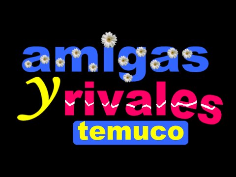 Pronto - Amigas y Rivales Temuco - Canal Femme