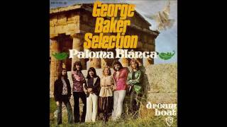 George Baker Selection - 1975 - Paloma Blanca