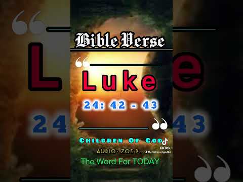 Luke 24:42-43