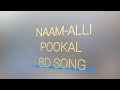 Alli Pookal 8d Song