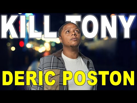 KILL TONY #503 - DERIC POSTON