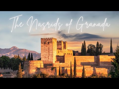 The Rise and Glory of the Nasrid Kingdom in Granada