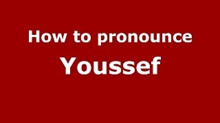 How to pronounce Youssef