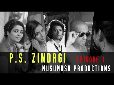 P.S.  ZINDAGI  S01E01 - THE END AND THE BEGINNING (with English subtitles)