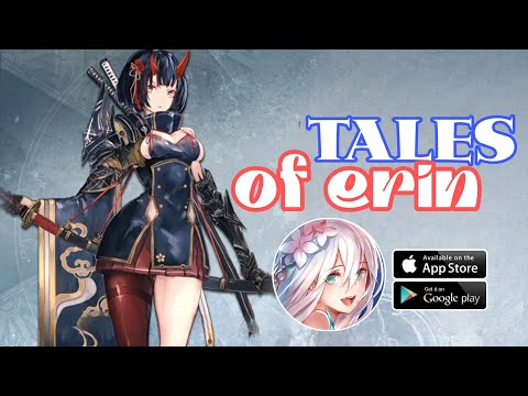 Tales of Erin & Giftcode Gameplay Android IOS by X7GAME