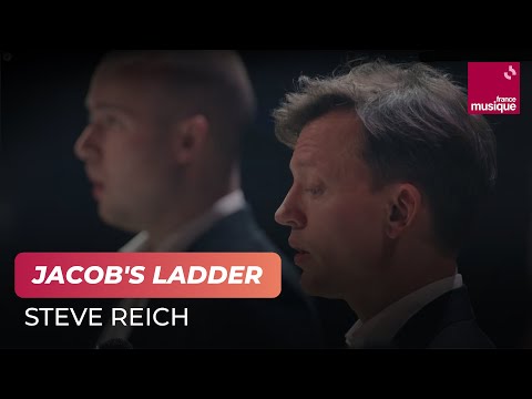 Steve Reich : Jacob's Ladder