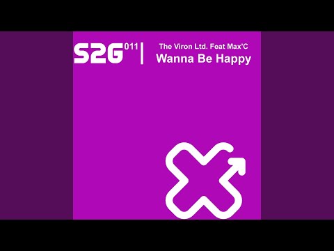 Wanna Be Happy (feat. Max'C) (Original Mix)